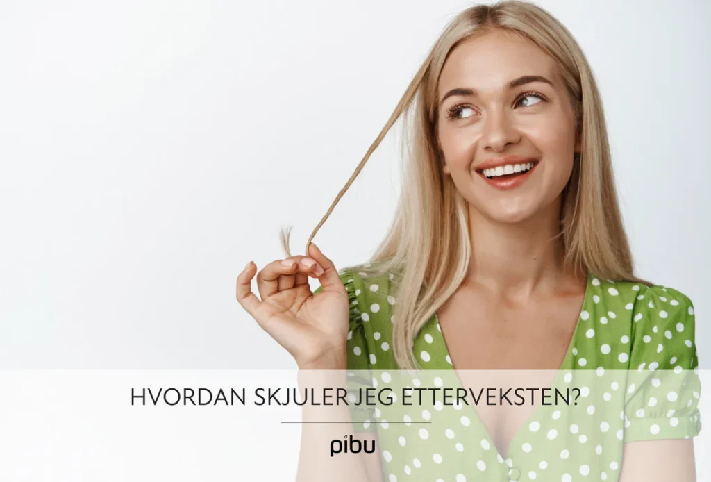 Hvordan skjuler jeg etterveksten
