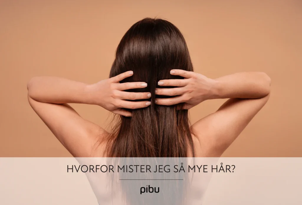 Hvorfor mister jeg så mye hår