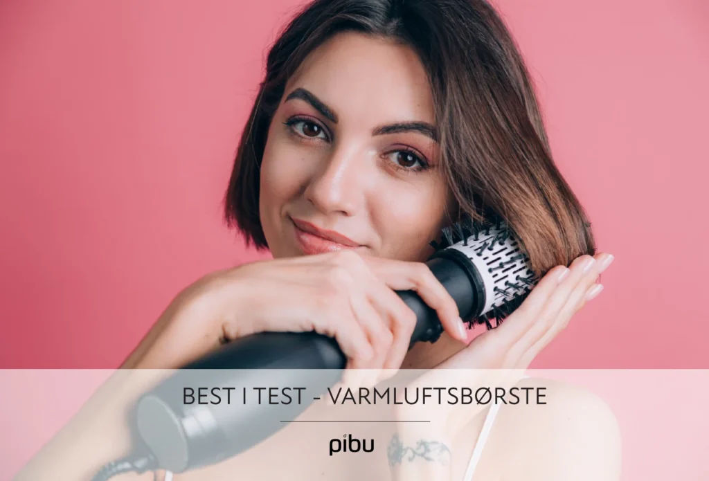 beste varmluftsborstene